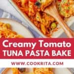 tomato tuna pasta bake in a casserole pinterest image