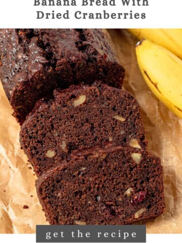Banana Bread With Dried Cranberries