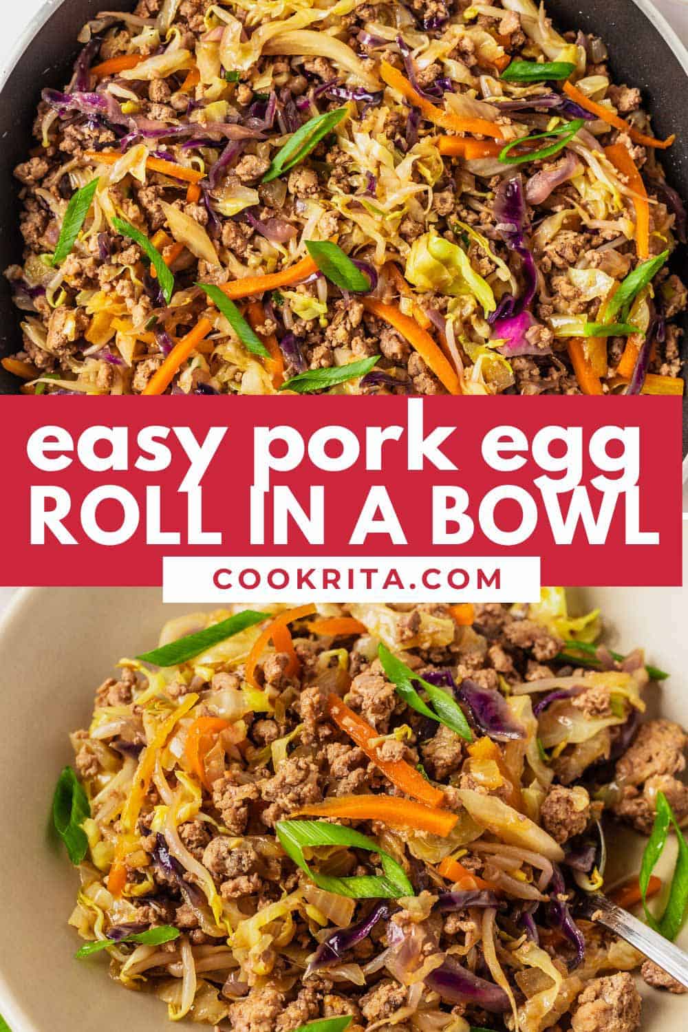 Pork Egg Roll In A Bowl - Cookrita