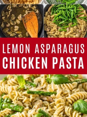 Lemon asparagus chicken pasta with pesto, step by step and finished dish with Parmesan