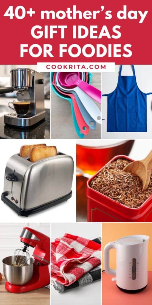 Graphic reading “40+ Mother’s Day Gift Ideas for Foodies” with kitchen gadgets collage.