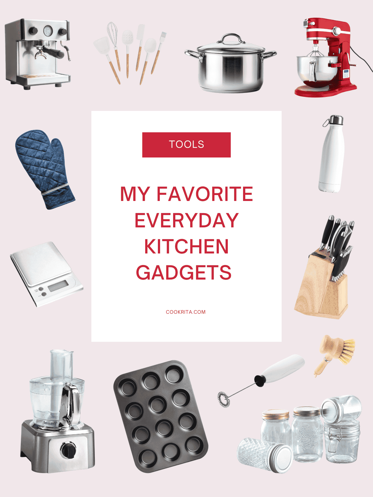 Flat lay image of favorite kitchen gadgets and tools, including a stand mixer, espresso machine, knives, oven mitt, cookware, baking tools, and small appliances on a soft pink background.