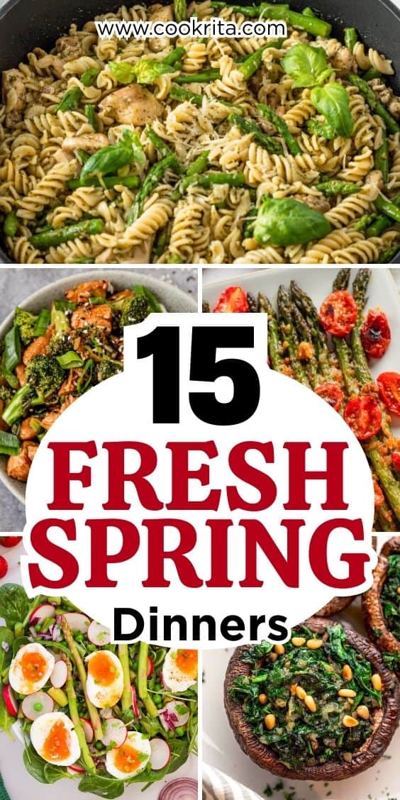 15 Fresh And Easy Spring Dinner Ideas For Busy Weeknights