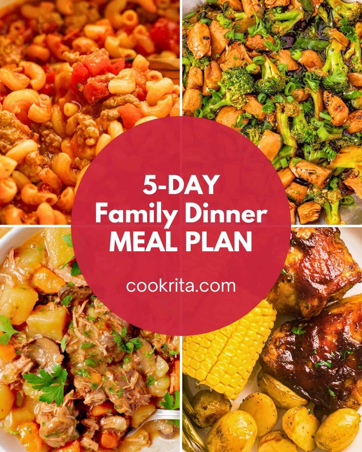 5-day family dinner meal plan collage with pasta, chicken broccoli, stew, and BBQ chicken dishes