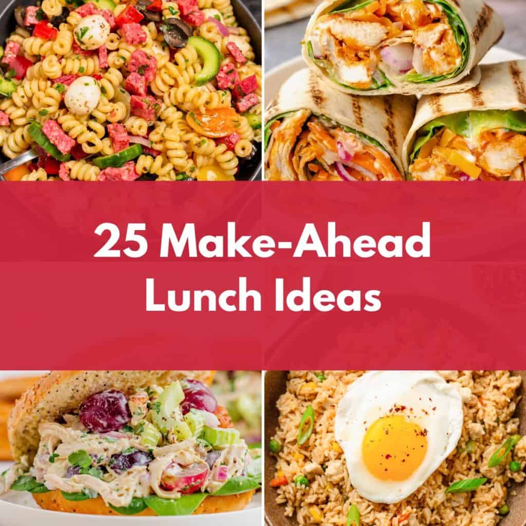25 Easy Make-Ahead Lunch Ideas That Save Time All Week Long