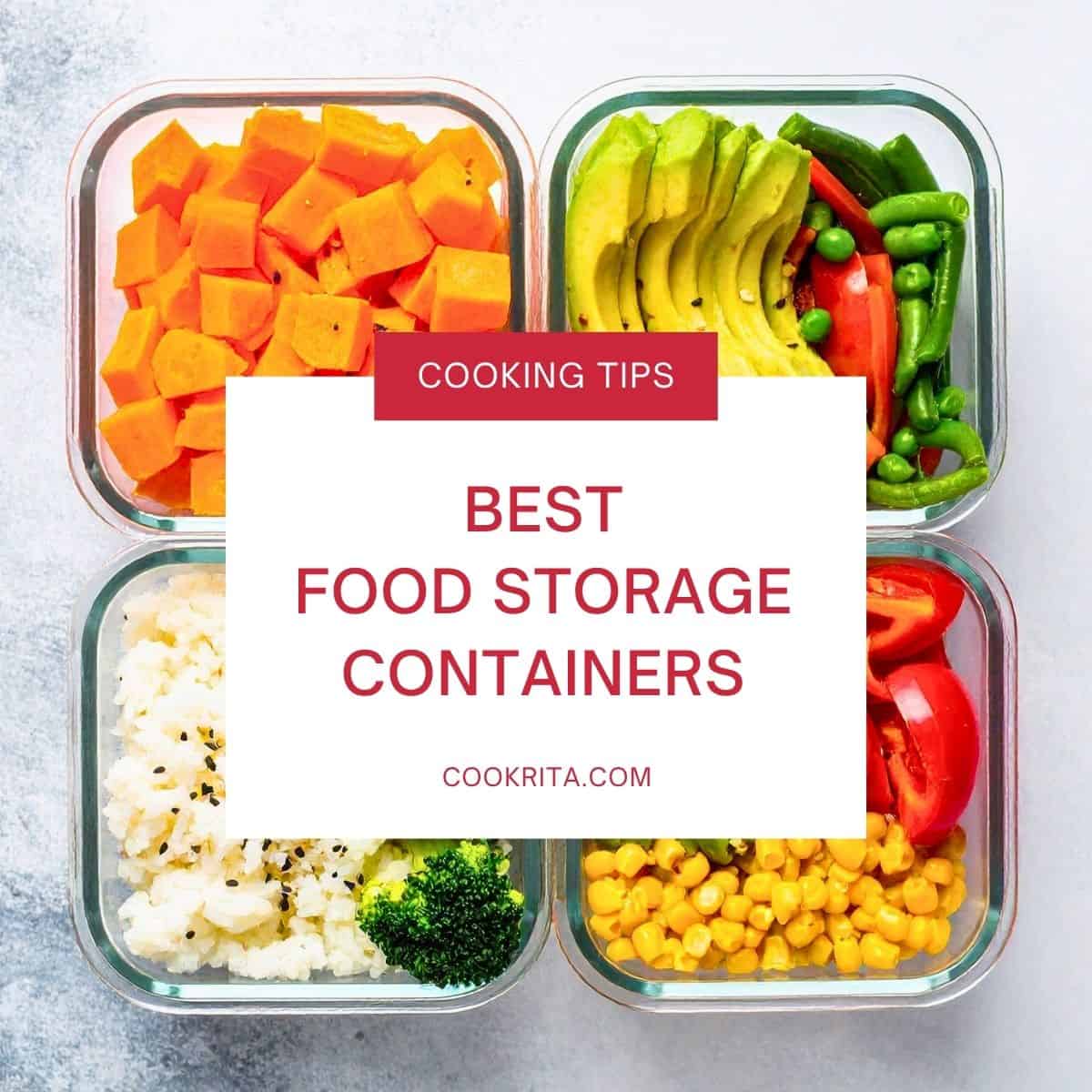 Four glass food containers with veggies and rice, labeled “Best Food Storage Containers”
