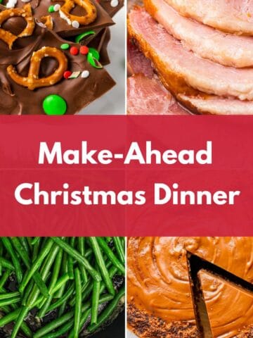 Collage of Christmas dinner dishes with the text “Make-Ahead Christmas Dinner.”