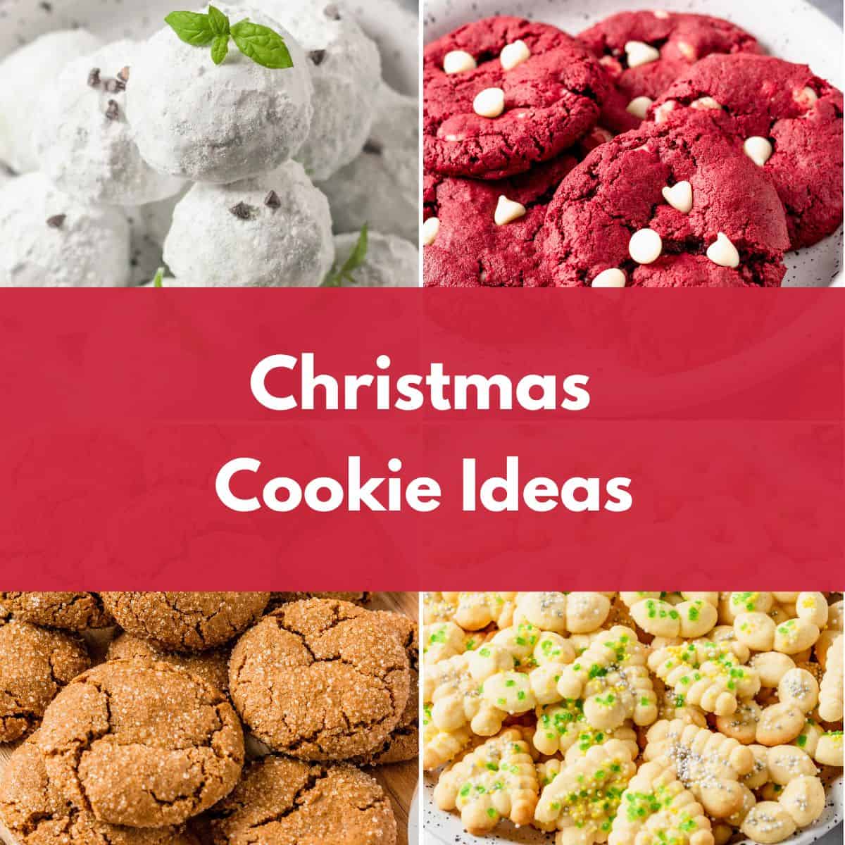 Collage of four Christmas cookie varieties, including red velvet cookies, powdered sugar cookies, ginger cookies, and festive butter cookies, with the text “Christmas Cookie Ideas.”