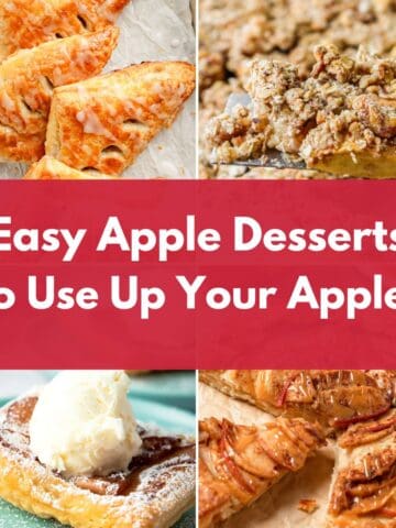 Collage of four apple desserts including turnovers, crumble, pastry with ice cream, and baked apples, with the text “Easy Apple Desserts To Use Up Your Apples.”