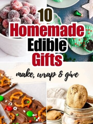 Pinterest pin featuring 10 homemade edible gift ideas, including sugared cranberries, festive chocolate treats, chocolate-covered pretzels, and cookies in a jar, with the text “10 Homemade Edible Gifts.”