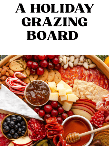 Pinterest pin featuring a holiday grazing board with meats, cheeses, fruit, crackers, and spreads, with the text “How to Build a Holiday Grazing Board.”