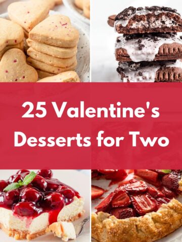 Collage of Valentine's Day desserts featuring heart-shaped cookies, chocolate cream sandwiches, cherry cheesecake, and strawberry tart, with the text "25 Valentine's Desserts for Two."