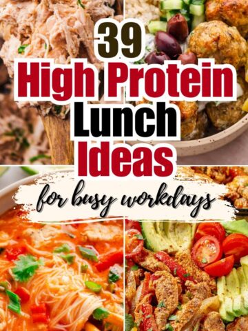 Pinterest pin featuring a collage of high-protein lunch recipes, including chicken bowls, salads, and pasta dishes, with the text “39 High Protein Lunch Ideas for Busy Workdays.”